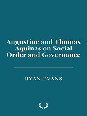 cover image of Augustine and Thomas Aquinas on Social Order and Governance